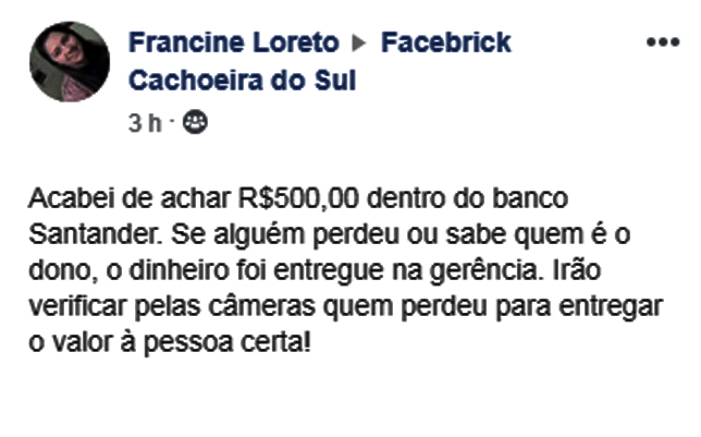 Mulher encontra R$ 500 e devolve ao banco, que procura o dono